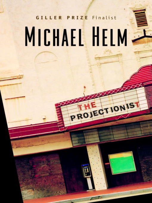 Title details for The Projectionist by Michael Helm - Available